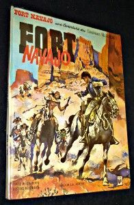 Fort Navajo. Une aventure du Lieutenant Blueberry