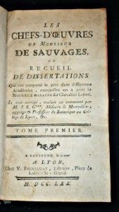 Les chefs-d'oeuvres de Monsieur de Sauvages ou recueil de dissertations qui ont remporté le prix dans différentes Académies, auxquelles on a joint la Nourrice Marâtre du chevalier Linné