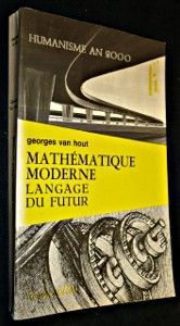 La mathématique moderne, langage du futur