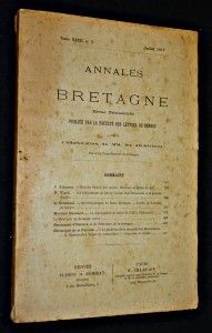Annales de Bretagne. Revue publiée par la Faculté des lettres de Rennes. tome XXXII n° 3 juillet 1917