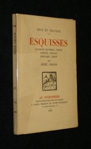 Esquisses. Charles Maurras, poète, Marcel Proust, Bernard Shaw.
