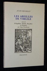 Les abeilles de Virgile suivi de 'D'Apollon, Aristée, Eurydice et d'autres' par Serge Fauchereau
