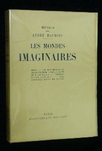 Les Mondes imaginaires. Maïphe ; Les souffrances du jeune Werther ; Par la faute de M. de Balzac ; Portrait d'une actrice ; Les derniers jours de Pompéi