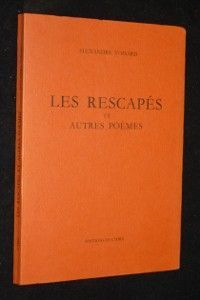 Les Rescapés et autres poèmes