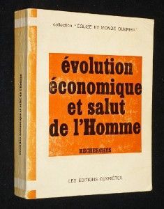 Evolution économique et salut de l'Homme. Session nationale des aumôniers de l'A.C.O. Action catholique ouvrière à Versailles, septembre 1967