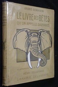 Le livre des bêtes qu'on appelle sauvages