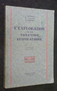 L'exploration de la fonction respiratoire. Physiologie, méthodes d'exploration, indications et résultats