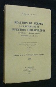 Réaction de Vernes à la résorcine et infection tuberculeuse (évolution - période latente), vaccination par le B.C.G.