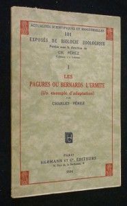Les pagures ou bernards l'ermite (un exemple d'adaptation). Actualités scientifiques et industrielles n° 101