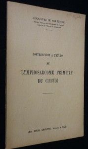Contribution à l'étude du lymphosarcome primitif du caecum