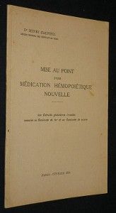 Mise au point d'une médication hémopoiétique nouvelle, les extraits globulaires irradiés associés au caséinate de fer et au Caséinate de cuivre 