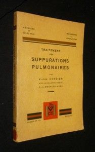 Traitement des suppurations pulmonaires