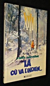 XIII, tome 2 : Là ou va l'indien...