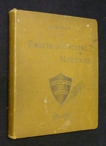 Précis d'histoire moderne 1589-1789. Classe de rhétorique. Cours de Saint-Cyr, tome I