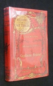 Chevaliers errants. II : le Capitaine Henriot