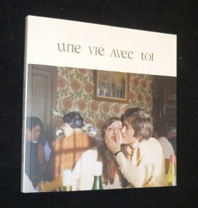 Une vie avec toi