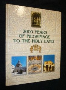 2000 years pf pilgrimages to the holy land