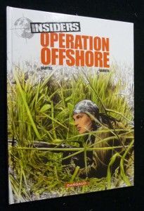 Insiders, tome 2 : Opération offshore
