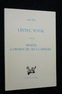 Cîntec total suivi de Sphinx gardien de ma clairière