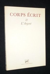 Corps écrit 22 : L'Argent