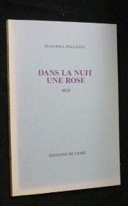 Dans la nuit une rose