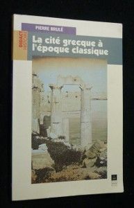 La cité grecque à l'époque classique