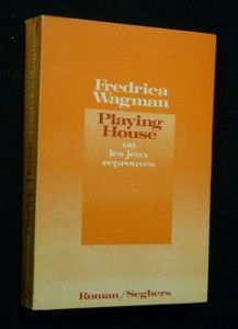 Playing house ou les jeux réprouvés