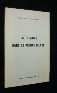 La beauté dans le prisme éclaté