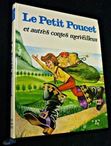 Le petit Poucet et autres contes merveilleux