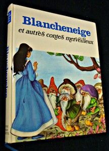 Blancheneige et autres contes merveilleux