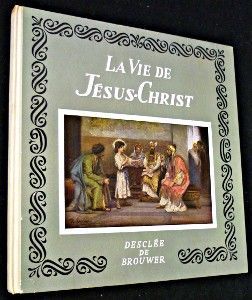 La vie de Jésus-Christ