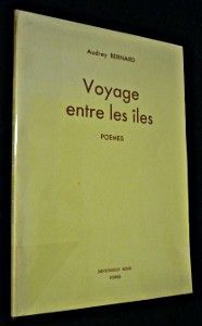Voyage entre les îles. Poèmes