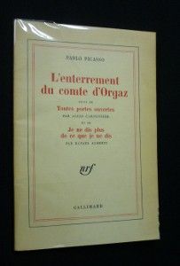 L'enterrement du comte d'Orgaz suivi de Toutes portes ouvertes et de Je ne dis plus de ce que je ne dis