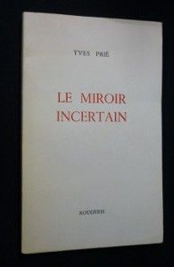 Le miroir incertain