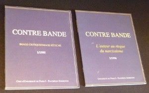 Contre bande. 1/1995 Image critique/image fétiche. 2/1996 L'auteur au risque du narcissisme