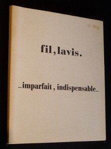 Fil lavis. Imparfait, indspensable