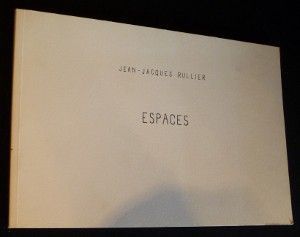 Jean-Jacques Rullier. Espaces. Musée d'art moderne de la ville de Paris, 28 janvier - 14 mars 1993