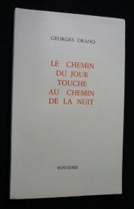 Le chemin du jour touche au chemin de la nuit