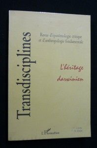 L'héritage darwinien (Transdiscipline 1998 - 4/5)