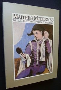 Maîtres Modernes de la collection Thyssen-Bornemisza. Catalogue Exposition Musée d'Art Moderne de Paris. 23 octobre 1985 - 5 janvier 1986