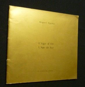 L'âge d'Or. L'Âge de fer