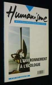 Humanisme. Revue des francs-maçons du grand orient de France. De l'environnement à l'écologie. N°247. Automne 1999