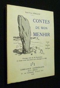 Contes de mon menhir. Contes et Légendes de Bretagne