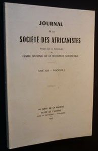 Journal des Africanistes. Tome XLIII. Fascicule I