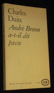 André Breton a-t-il dit passe