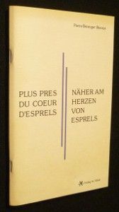 Plus près du coeur d'Esprels. Näher am Herzen von Esprels