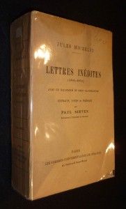 Lettres inédites (1841-1871) de Jules Michelet