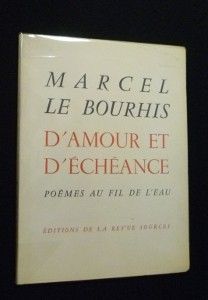 D'amour et d'échéance, poèmes au fil de l'eau