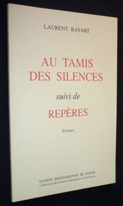 Au tamis des silences suivi de Repères