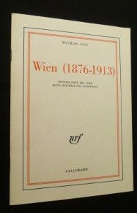 Wien (1876-1913) (catalogue du vernissage du jeudi 12 février 1976 à la Galerie Mathias Fels)